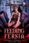 [Chimera Chronicles 02] • Feeding Fersia